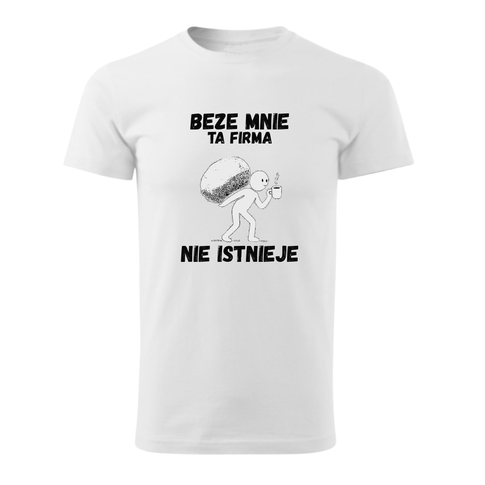 BEZE MNIE TA FIRMA NIE ISTNIEJE